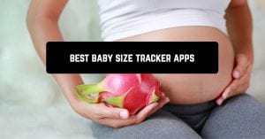 Best baby size tracker apps