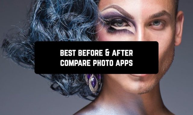 9 Best Before & After Compare Photo Apps for Android