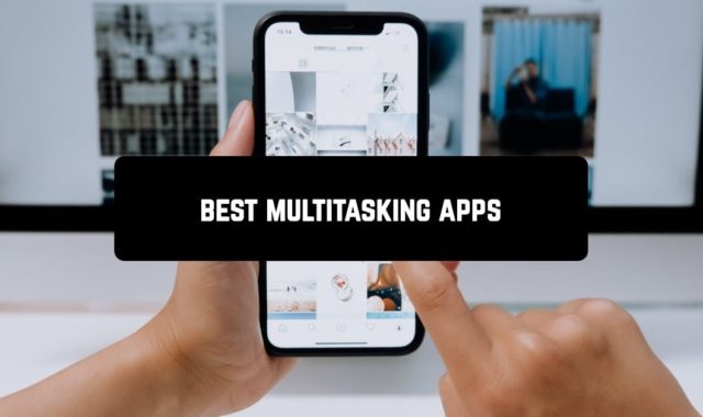 9 Best Multitasking Apps for Android