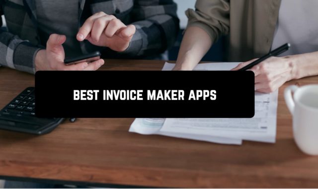 11 Best Invoice Maker Apps for Android in 2024