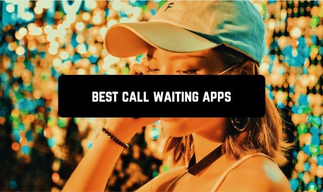 5 Best Call Waiting Apps for Android