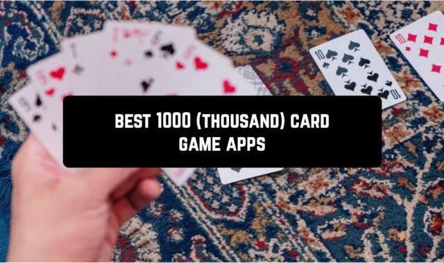 5 Best 1000 (Thousand) Card Game Apps for Android