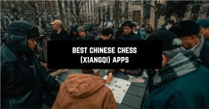 Best chinese chess (Xiangqi) apps
