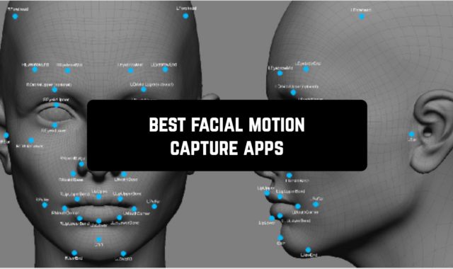 5 Best Facial Motion Capture Apps for Android
