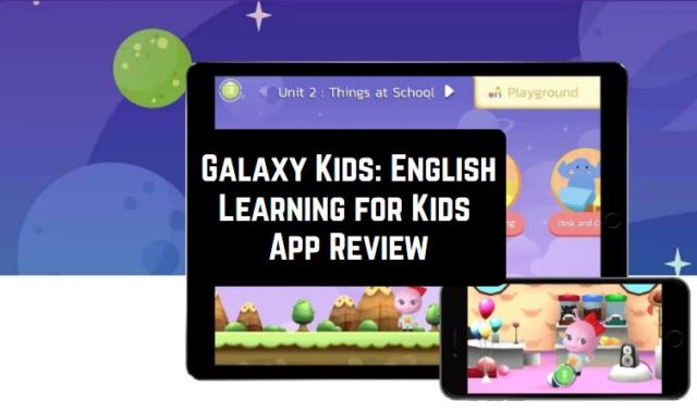 Galaxy Kids: English Learning for Kids App Review