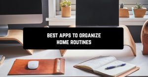 Best Android apps to organize home routines