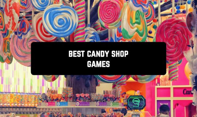 9 Best Candy Shop Games for Android