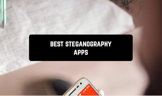 5 Best Steganography Apps for Android