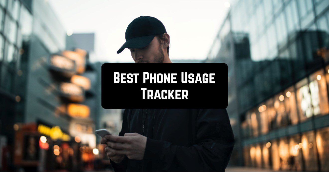 Best Phone Usage Tracker
