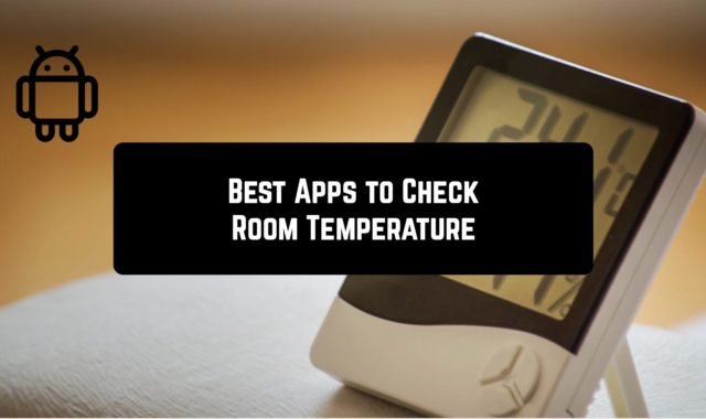 9 Best Apps to Check Room Temperature for Android
