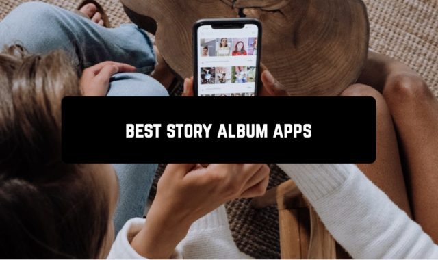 7 Best Story Album Apps for Android