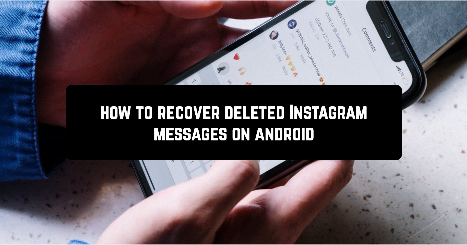 How to recover deleted instagram messages on Android