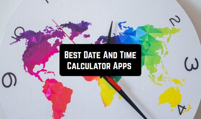 9 Best Date And Time Calculator Apps for Android