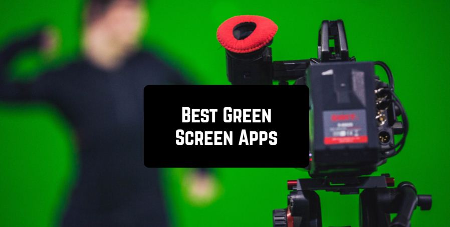 11 Best Green Screen Apps for Android | Android apps for me. Download best  Android apps and more