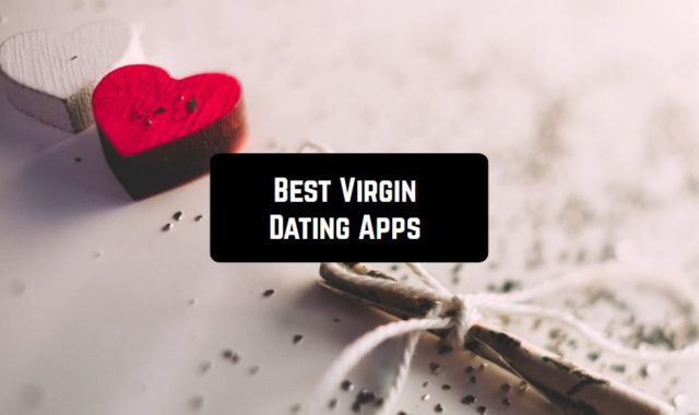 5 Best Virgin Dating Apps for Android