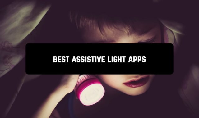 5 Best Assistive Light Apps for Android