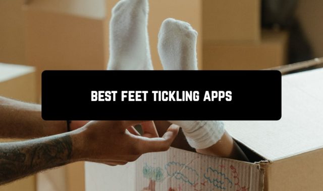 5 Best Feet Tickling Apps for Android