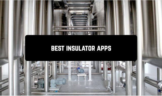 2 Best Insulator Apps for Android