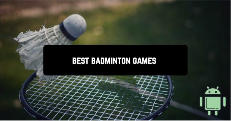 Best badminton games for Android in 2022