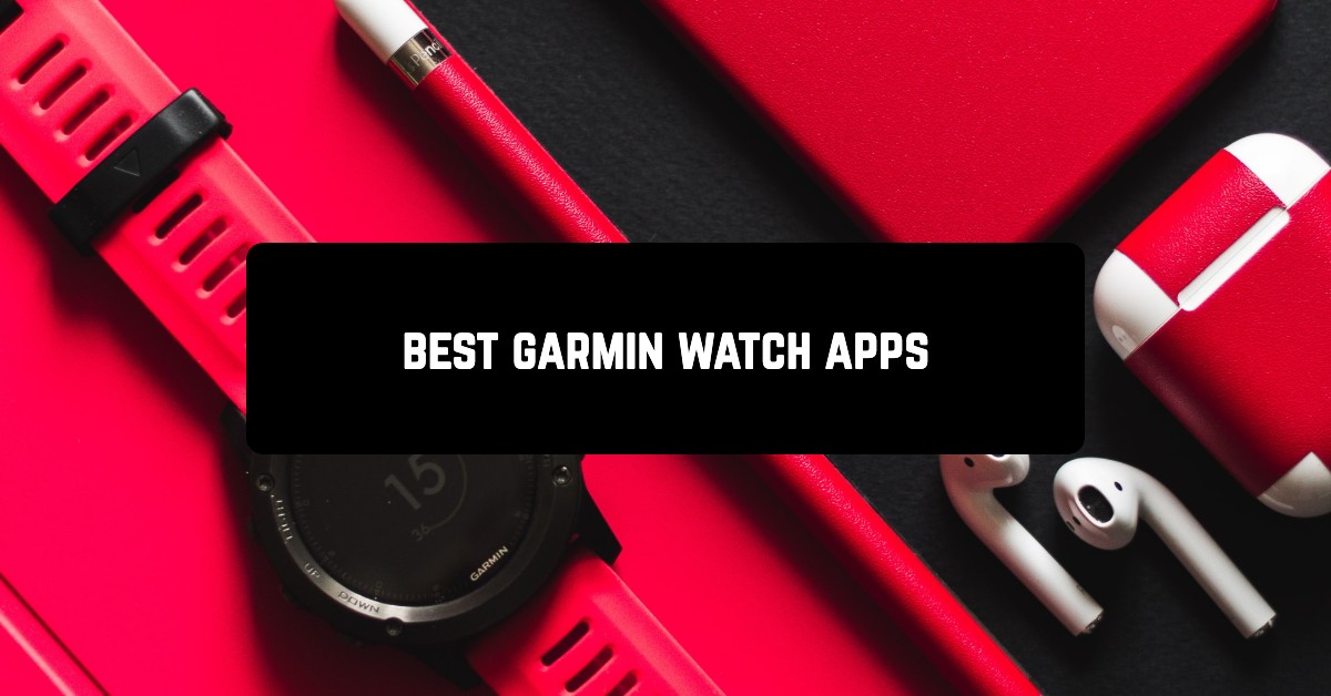 Best Garmin Watch apps