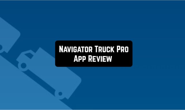 Navigator Truck Pro App Review