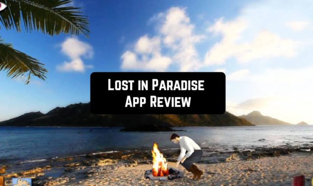 Lost in Paradise App Review