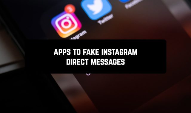 9 Android Apps To Fake Instagram Direct Messages