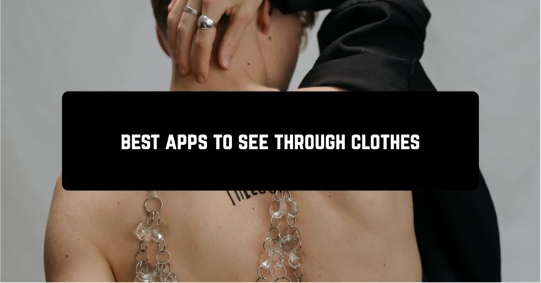 Best apps to see through clothes