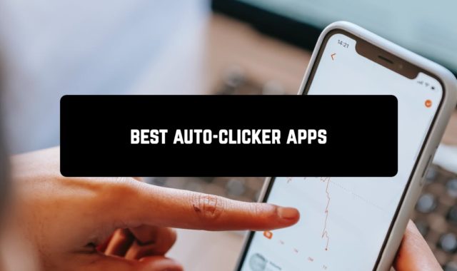 11 Best Auto-Clicker Apps For Android in 2024