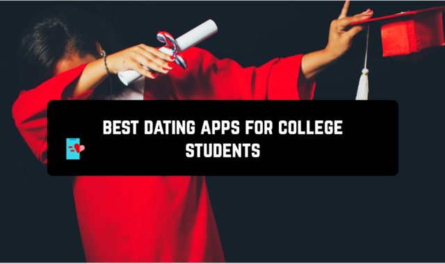 9 Best Android Dating Apps For College Students