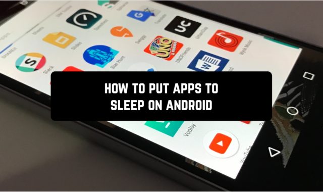 How To Put Apps To Sleep On Android