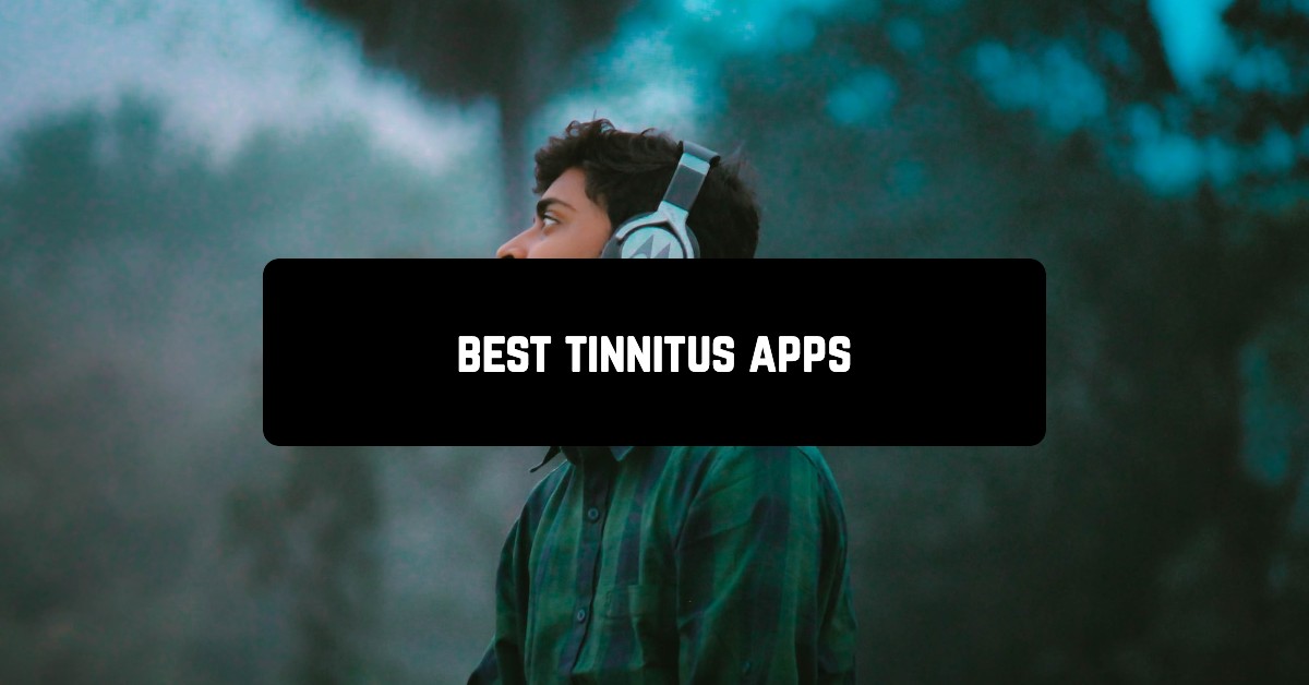 Best tinnitus apps