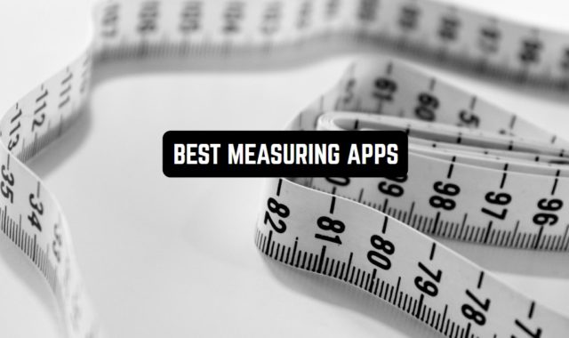 11 Best Measuring Apps for Android
