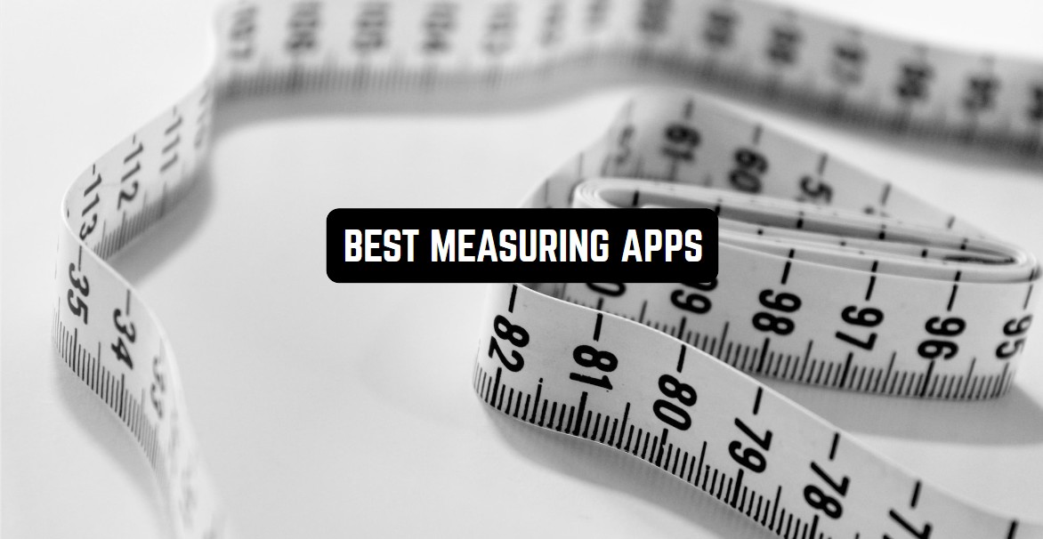 11 Best Measuring Apps for Android 20221