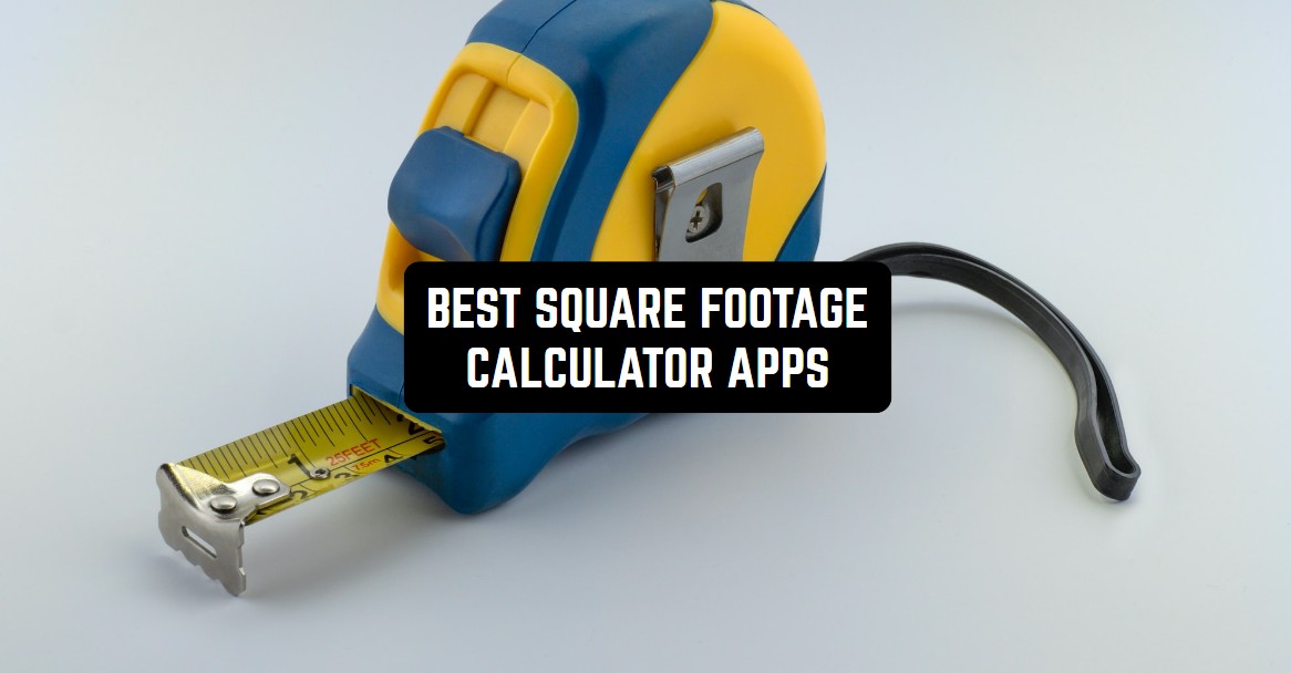 11 Best Square Footage Calculator Apps for Android1