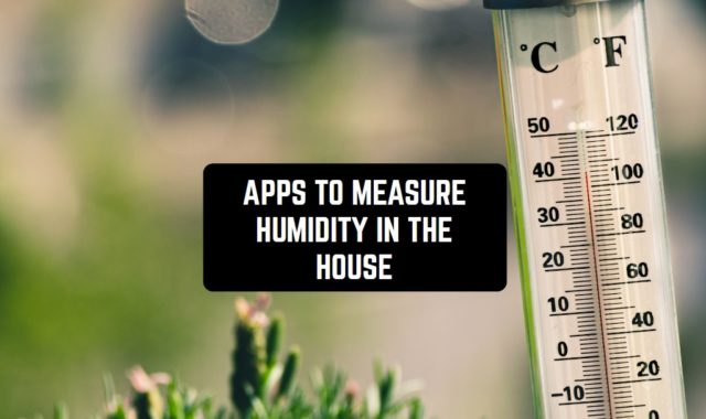9 Android Apps to Measure Humidity in the House