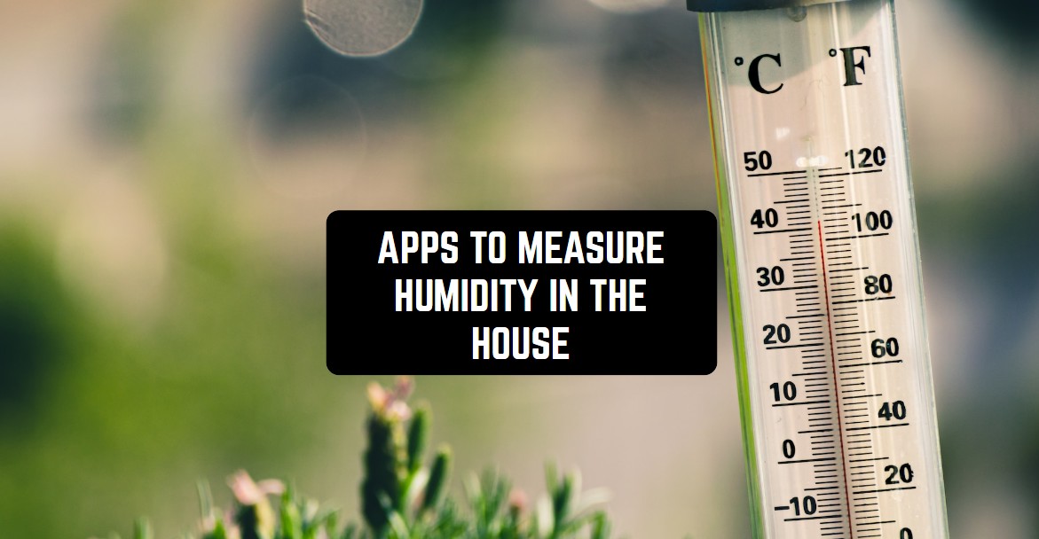 9 Android Apps to Measure Humidity in the House1