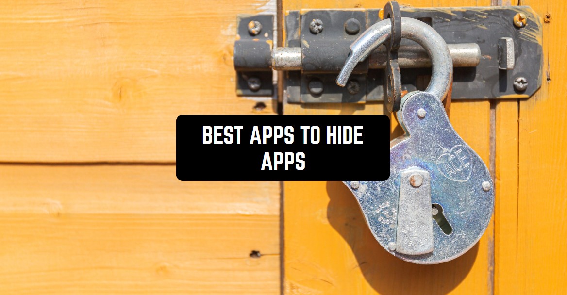 9 Best Apps to Hide Apps on Android 2022