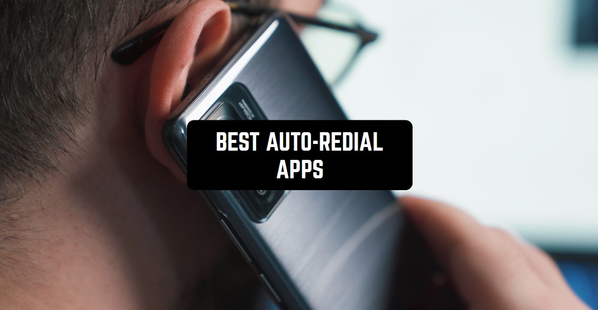 9 Best Auto-Redial Apps for Android1