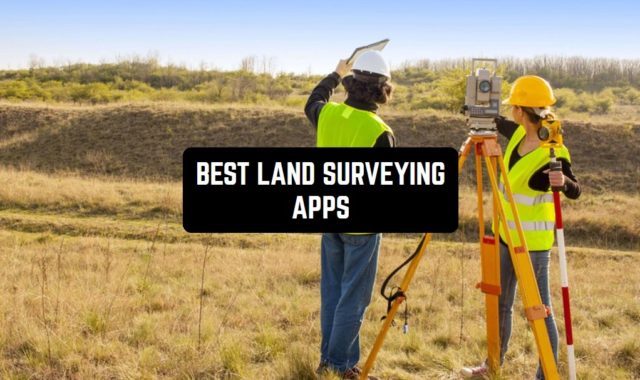 9 Best Land Surveying Apps for Android