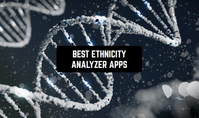 9 Best Ethnicity Analyzer Apps for Android