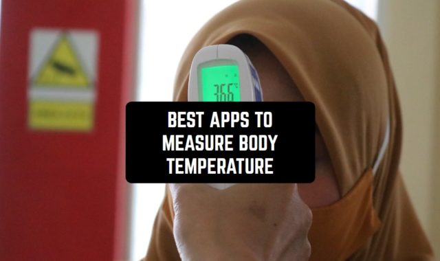 9 Best Android Apps to Measure Body Temperature in 2024