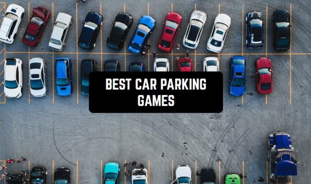 9 Best Car Parking Games for Android