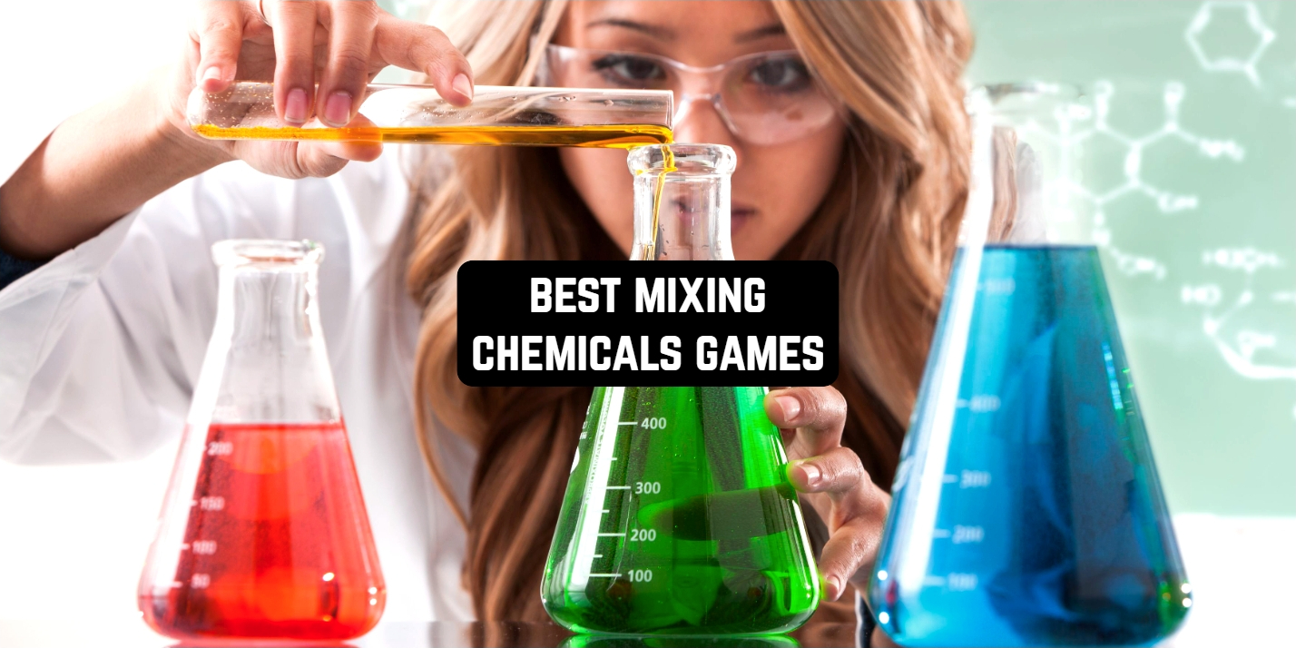 Best Mixing Chemicals Games