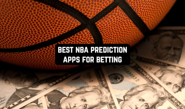7 Best NBA Prediction Apps for Betting (Android)
