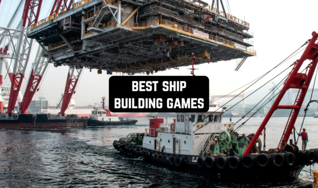 8 Best Ship Building Games for Android
