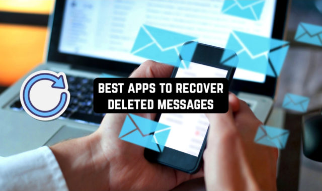 10 Best Android Apps to Recover Deleted Messages
