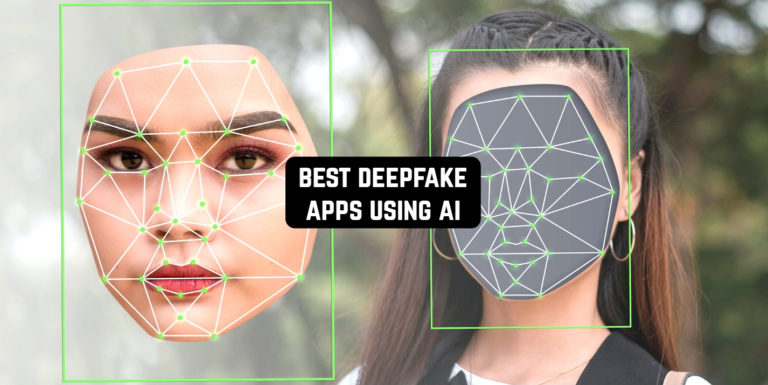 Deepfake Apps Using AI