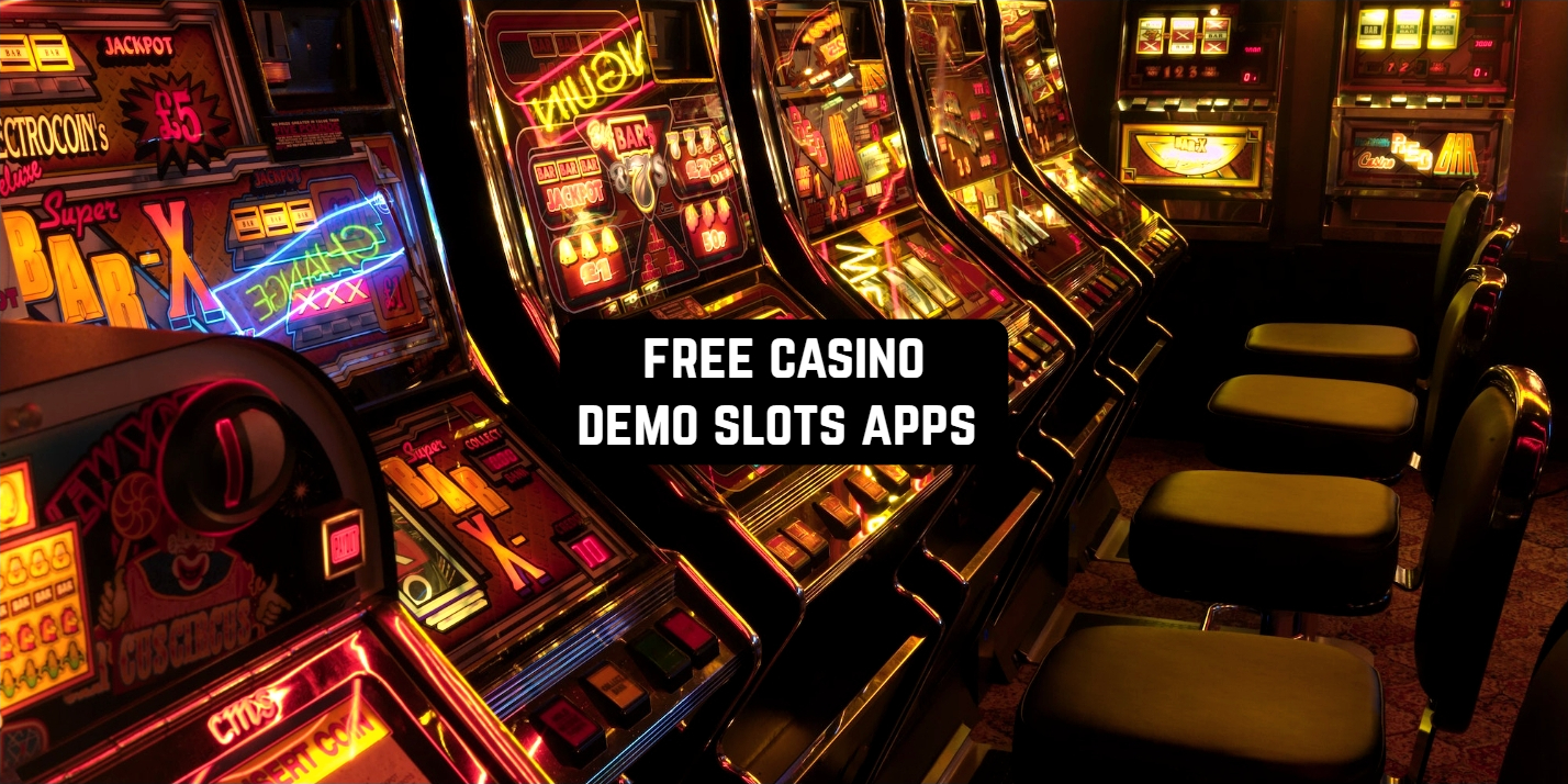 Free Casino Demo Slots Apps