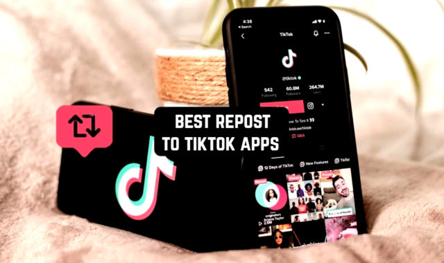 6 Best Repost to TikTok Apps using Android